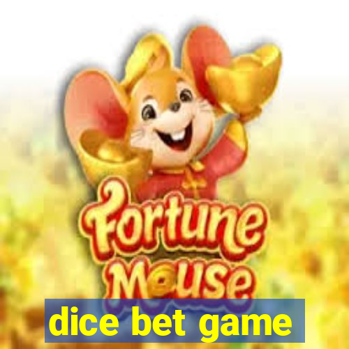 dice bet game