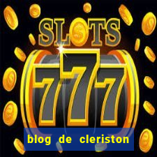 blog de cleriston silva serrinha bahia