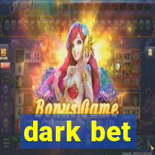 dark bet