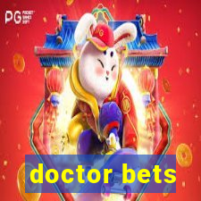 doctor bets