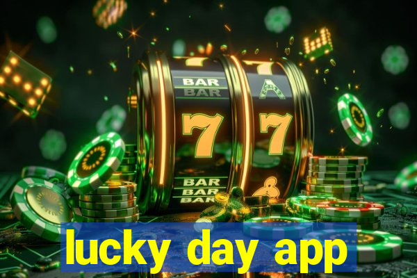 lucky day app