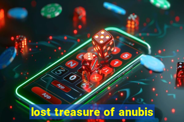 lost treasure of anubis