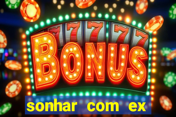 sonhar com ex colega de trabalho