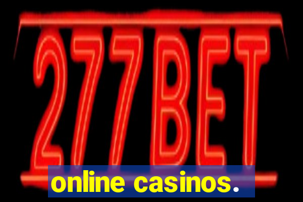 online casinos.