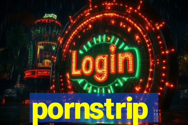 pornstrip