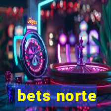 bets norte