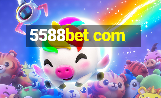 5588bet com