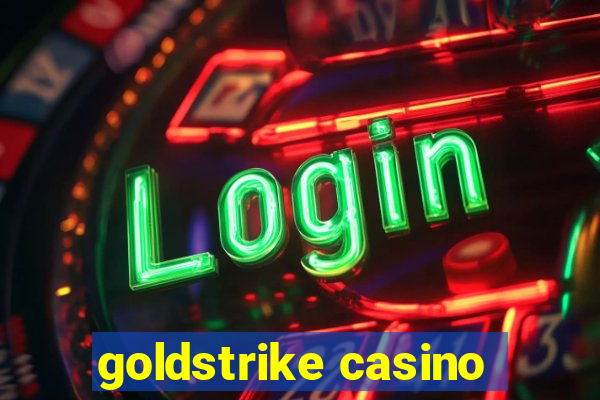 goldstrike casino