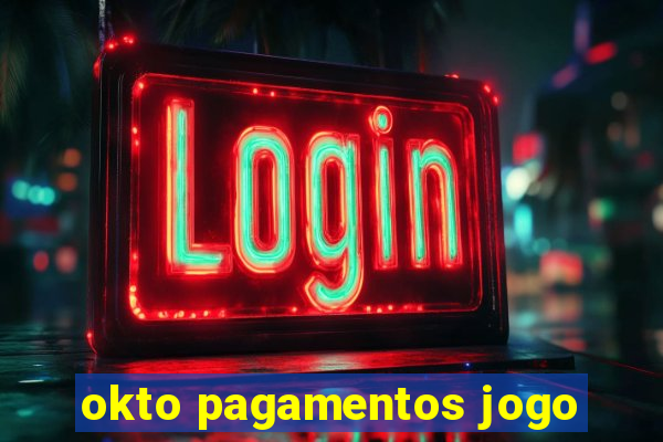 okto pagamentos jogo