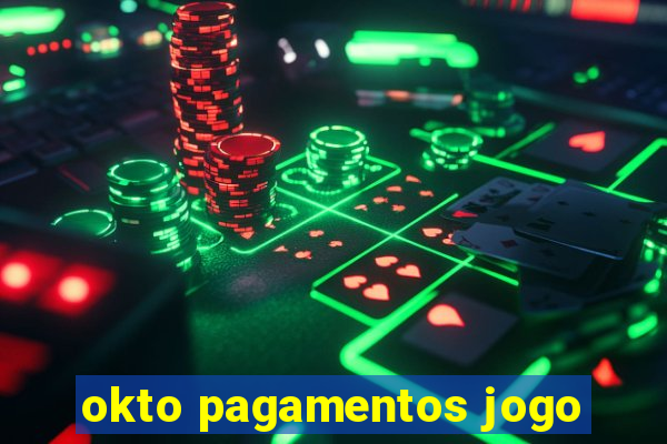 okto pagamentos jogo