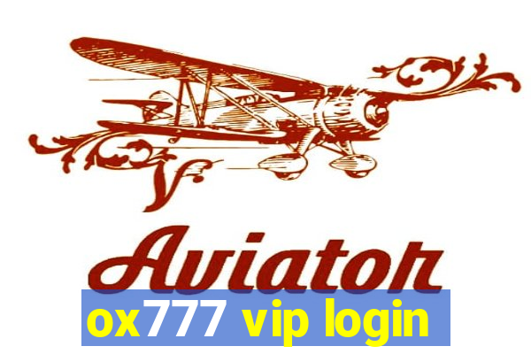 ox777 vip login