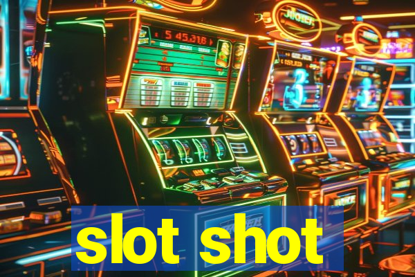 slot shot