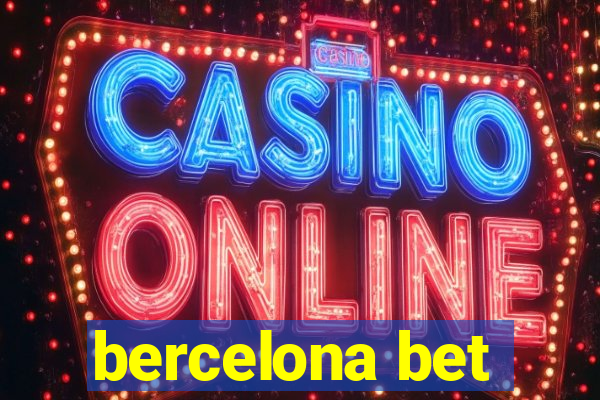 bercelona bet