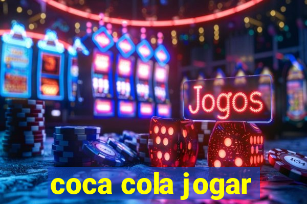 coca cola jogar