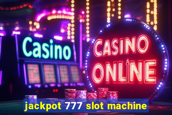 jackpot 777 slot machine