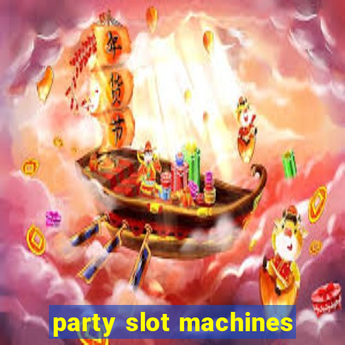 party slot machines