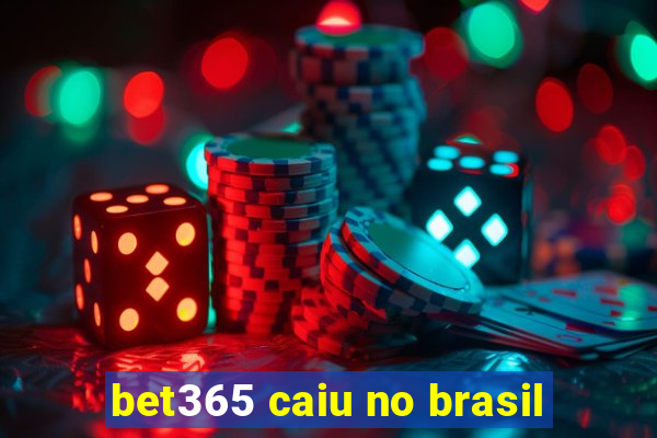 bet365 caiu no brasil