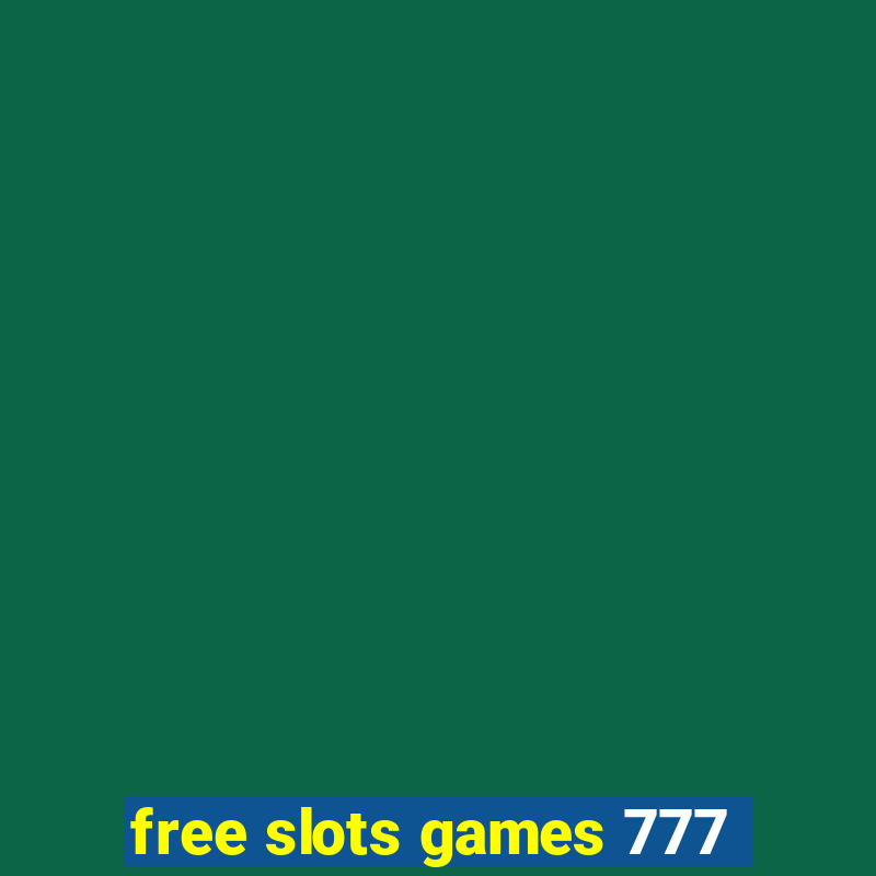 free slots games 777