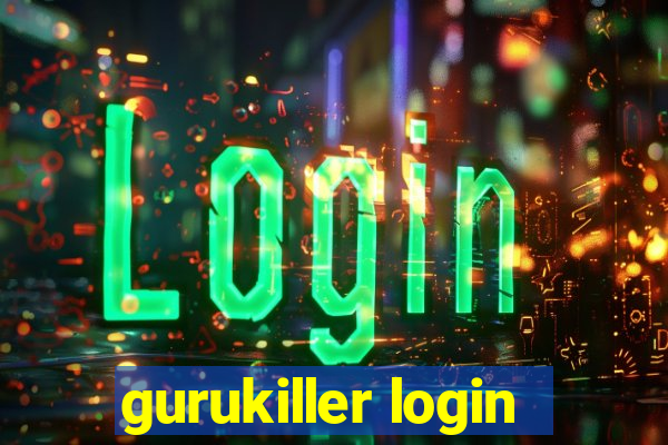 gurukiller login