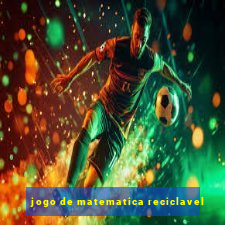 jogo de matematica reciclavel