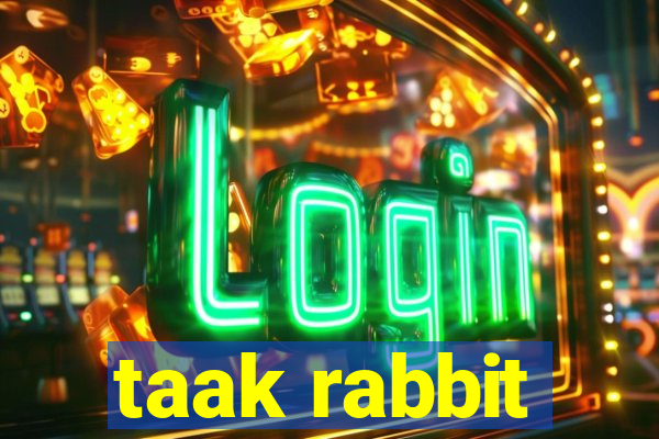 taak rabbit