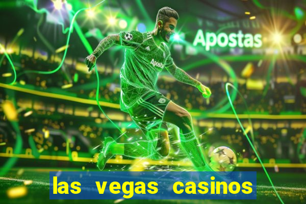 las vegas casinos and hotels