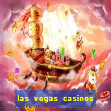 las vegas casinos and hotels