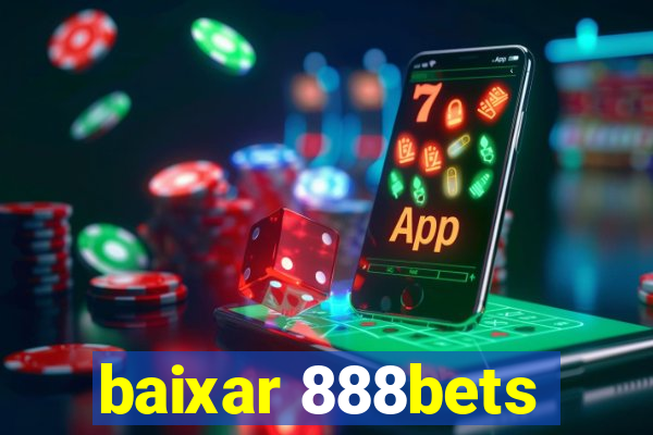 baixar 888bets