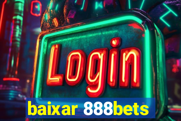 baixar 888bets