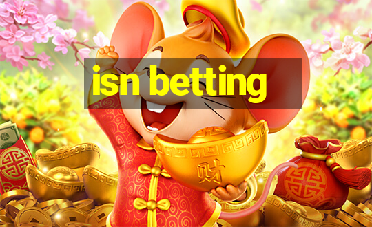 isn betting