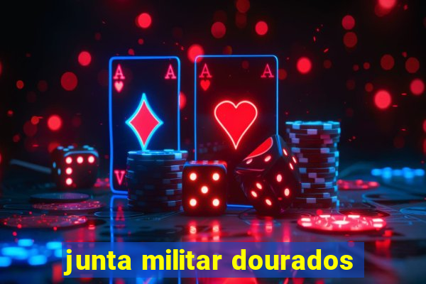 junta militar dourados