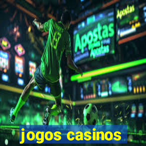 jogos casinos