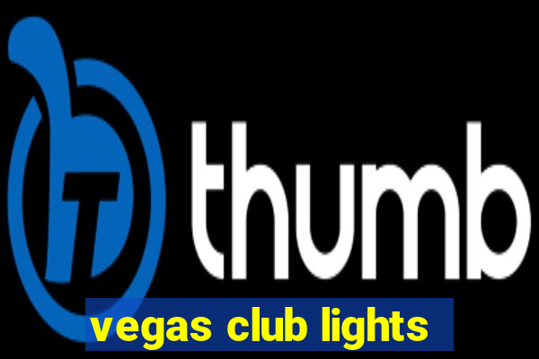 vegas club lights