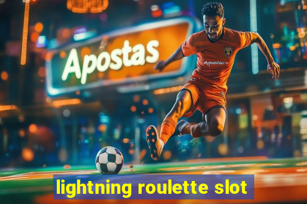 lightning roulette slot