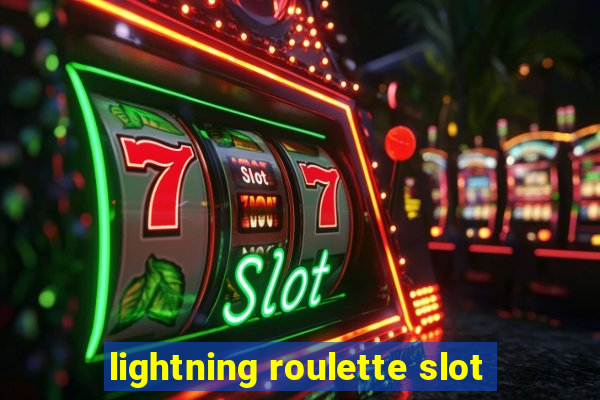 lightning roulette slot