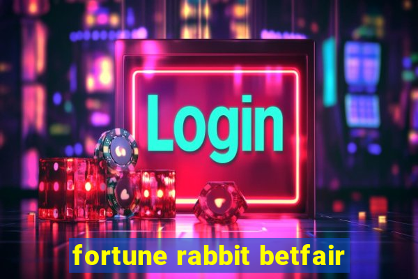 fortune rabbit betfair