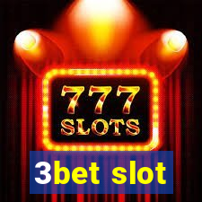 3bet slot