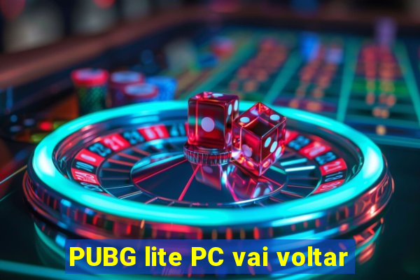 PUBG lite PC vai voltar