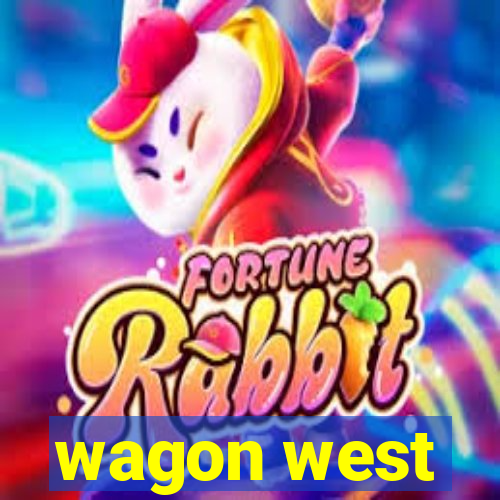 wagon west