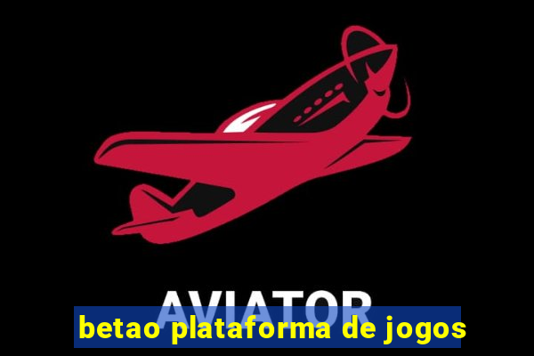 betao plataforma de jogos