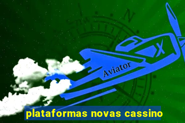 plataformas novas cassino