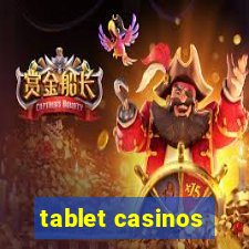 tablet casinos