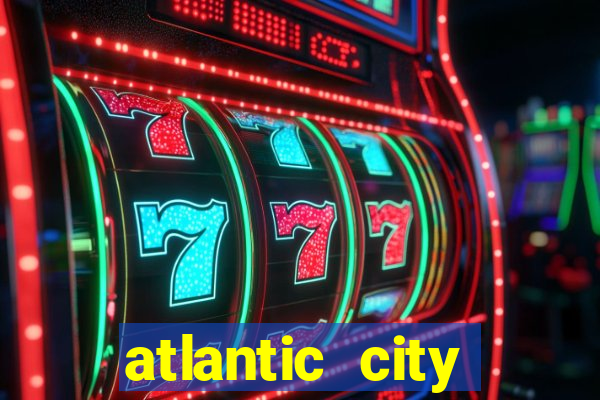 atlantic city casino resorts