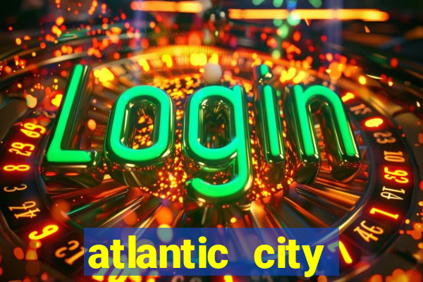 atlantic city casino resorts