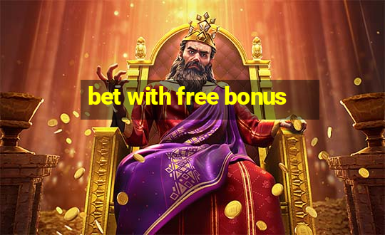 bet with free bonus