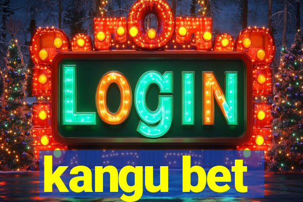 kangu bet