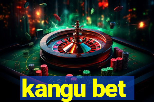 kangu bet