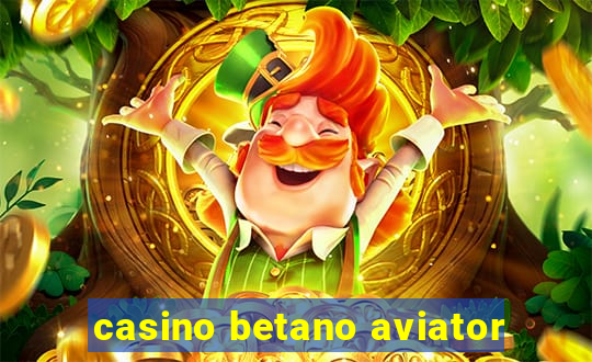 casino betano aviator