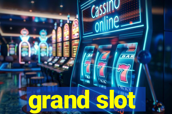 grand slot