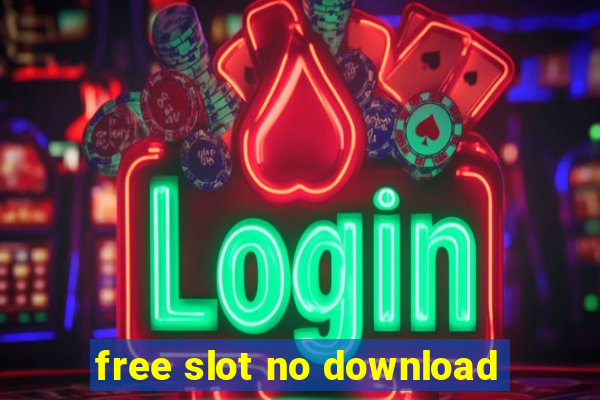 free slot no download